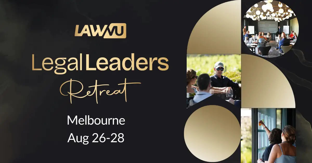 Legal Leaders Leadership Retreat – Melbourne