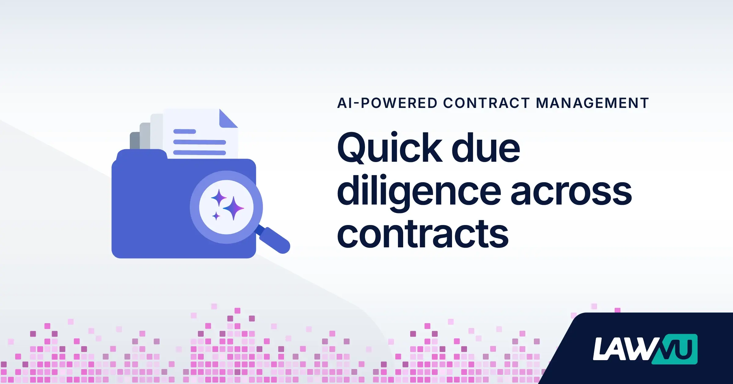 Quick due diligence across contracts