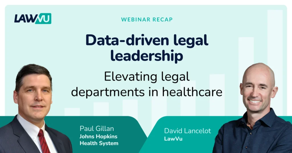 Elevating legal departments in healthcare through data-driven leadership 
