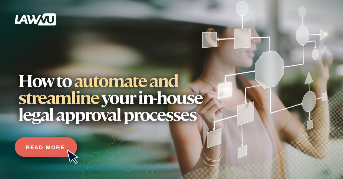 How To Automate And Streamline Your Legal Document Approval Processes Lawvu