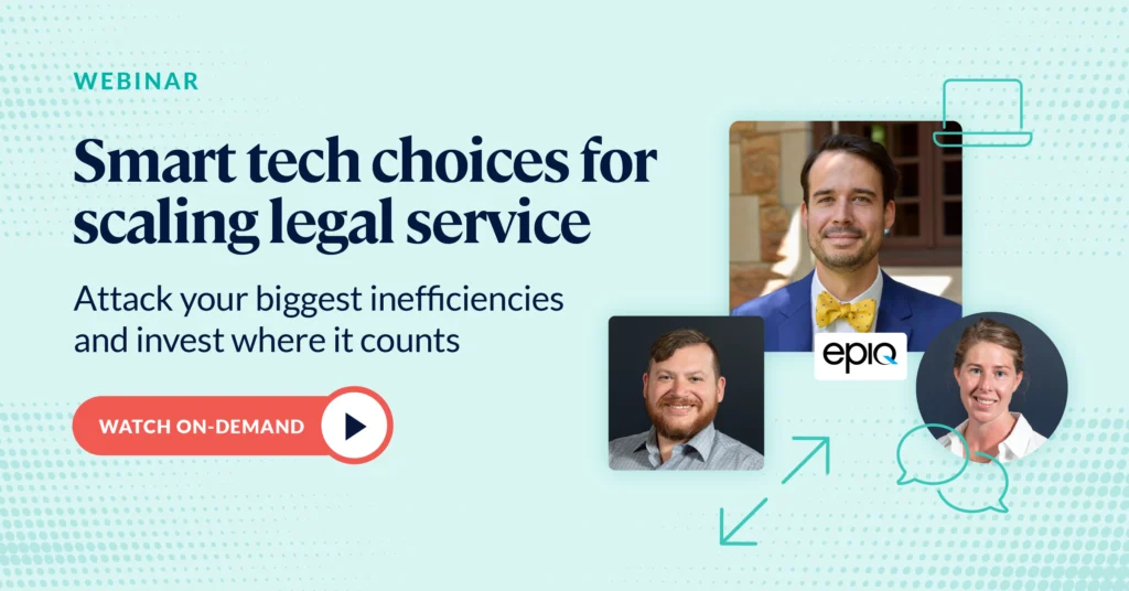 Smart tech choices for scaling legal service