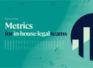Metrics for in-house legal teams
