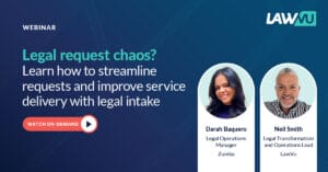 How to save time, get better data and improve service delivery with legal intake