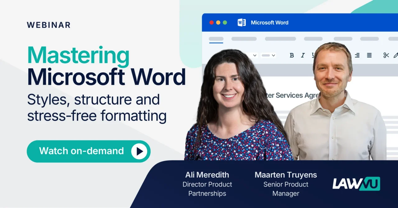 Mastering Microsoft Word for In‑House Legal: styles, structure and stress-free formatting