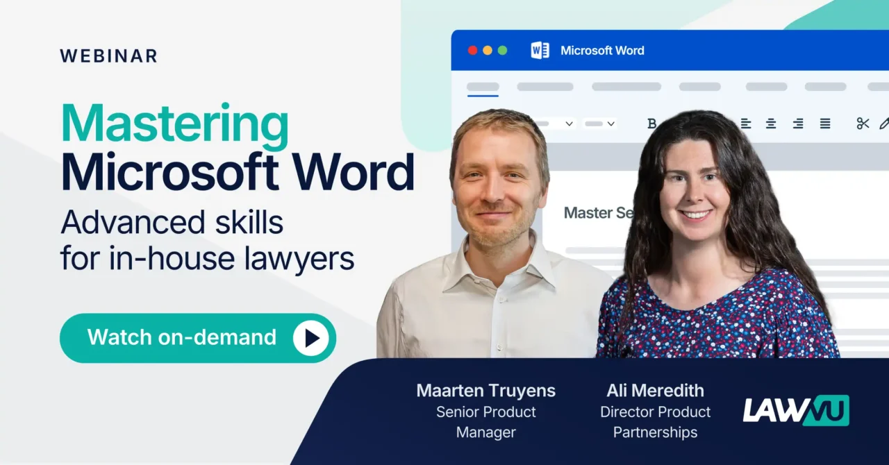 Mastering Microsoft Word: Advanced skills for in-house lawyers