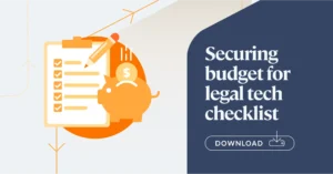 Securing budget for legal technology