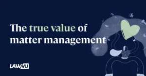 true value of matter management
